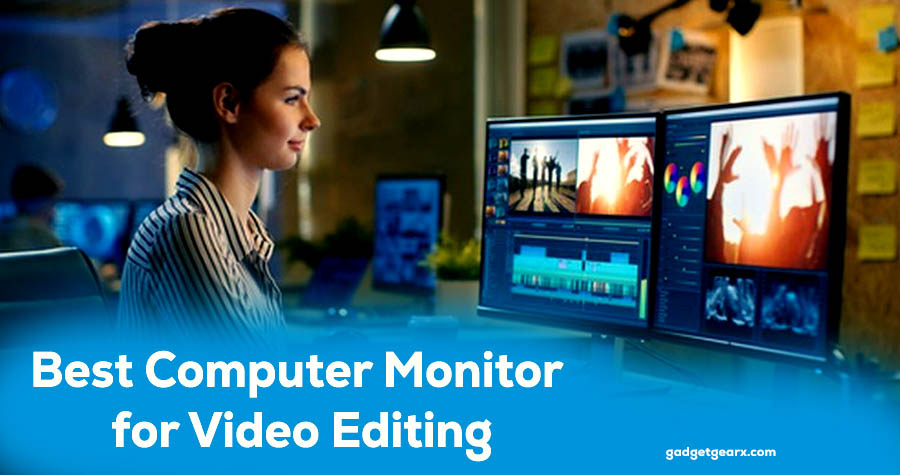 Best Computer Monitor For Video Editing Best Computer Monitor for Video Editing: Top Picks for Clear Visuals